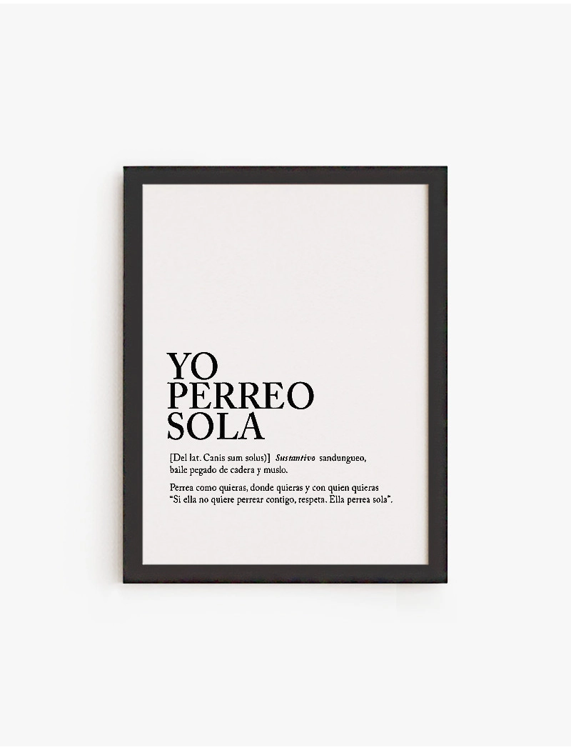 Cuadro Yo Perreo Sola | Be Minimal