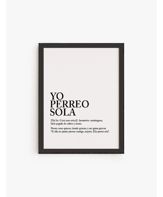 Cuadro Yo Perreo Sola | Be Minimal