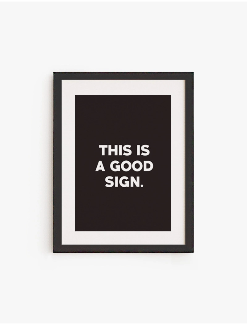 Cuadro This is a good Sign | Be Minimal