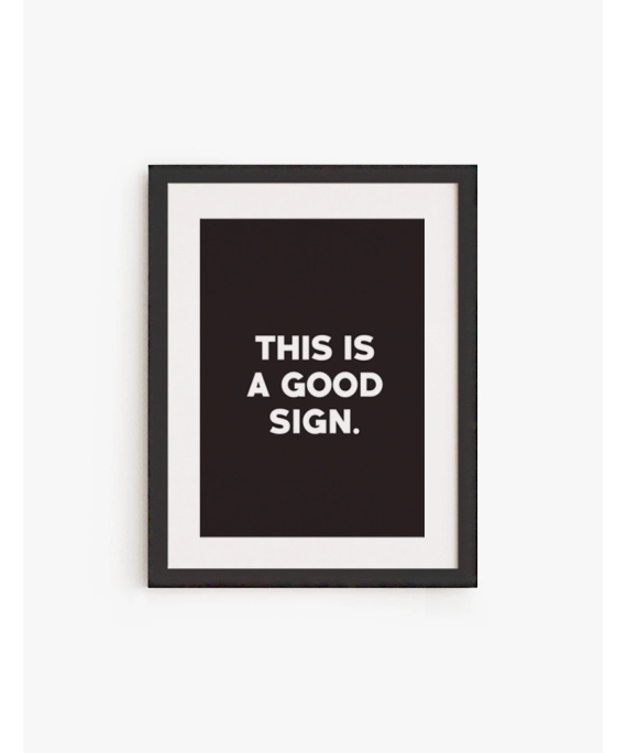 Cuadro This is a good Sign | Be Minimal