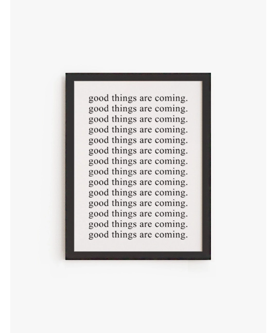 Cuadro Good things are Coming | Be Minimal