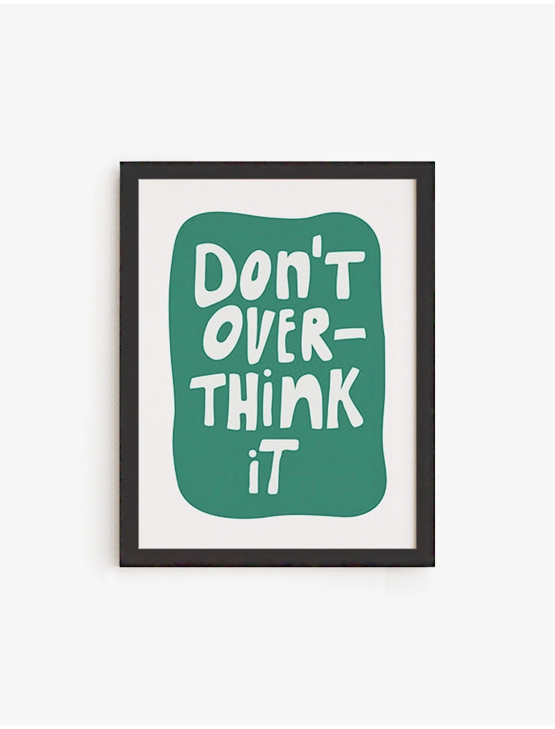 Cuadro Dont overthink it | Be Minimal